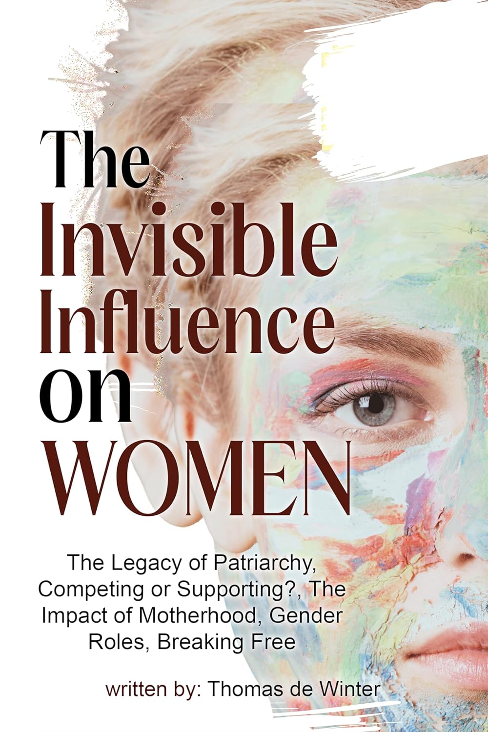 Book cover of The Invisible Influence on Women